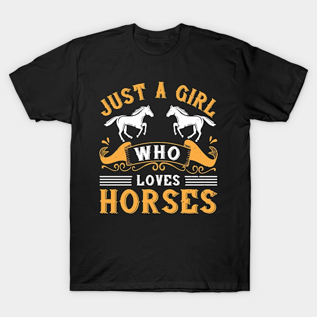 Horse Love - Girl Loves Horses T-Shirt by ShirzAndMore